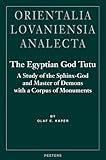 Egyptian God Tutu : Study of the Sphinx-God, Kaper, Olaf E. and Kaper, O. E., 9042912170