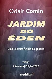 Livro Jardim do Éden: Uma releitura fictícia do gênesis
