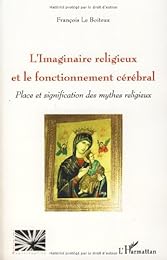 L' imaginaire religieux et le fonctionnement cérébral