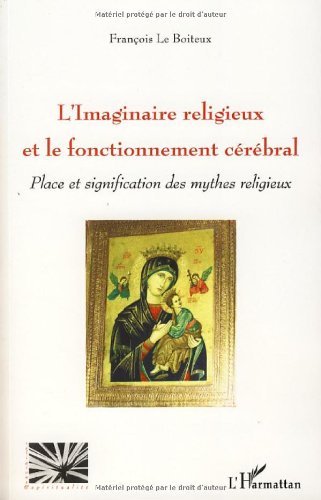 L' imaginaire religieux et le fonctionnement cérébral