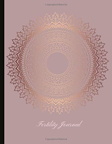 Fertility Journal: Beautiful Journal With Cycle Tracking Inc. Temperature, Cervical Fluid, LH, Ovulation & Medication. Suitable For Fertility Issues and Trying To Conceive (TTC).