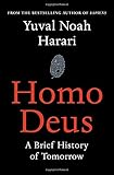 Homo Deus: A Brief History of Tomorrow