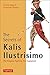 The Secrets of Kalis Ilustrisimo: The Filipino Fighting Art Explained (Tuttle Martial Arts) by Antonio Diego, Christopher Ricketts