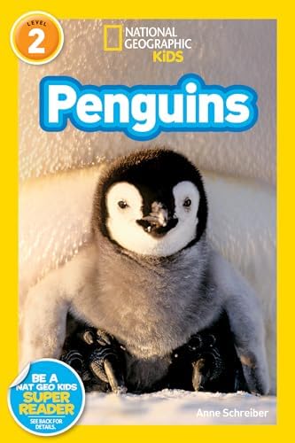 Penguins! (National Geographic Kids, Level 2): Anne Schreiber