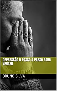 Livro Depressão O Passo a Passo Para Vencer