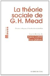 La  théorie sociale de George Herbert Mead