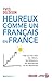 Heureux comme un Français en France (DOCUMENT) (French Edition) by