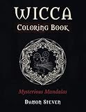 Wicca Coloring Book: Mysterious Mandalas by Damon Steven