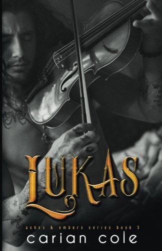 Lukas: Ashes & Embers, Book 3