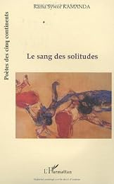 Le  sang des solitudes