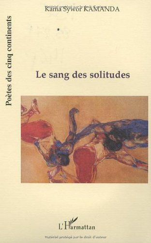 Le  sang des solitudes