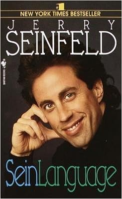 Seinlanguage Author Jerry Seinfeld Apr 1997 Amazon Com Books
