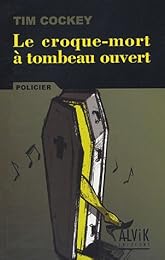 Le  croque-mort à tombeau ouvert
