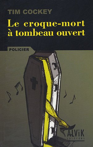 Le  croque-mort à tombeau ouvert