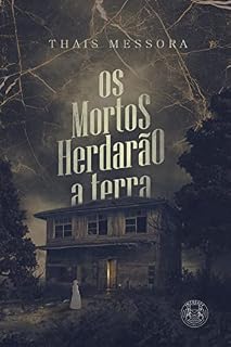 Livro Os Mortos Herdarão a Terra