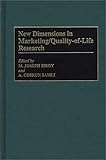 New Dimensions in Marketing - Quality of Life Research, Sirgy, M. Joseph and Samli, A. Coskun, 0899308864