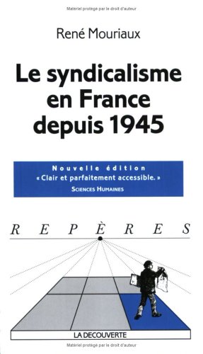Le  syndicalisme en France depuis 1945