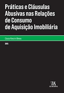 Livro Práticas e Cláusulas Abusivas nas Relações de Consumo de Aquisição Imobiliária