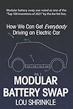 Modular Battery Swap: How We Can Get Everybody