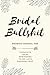 Bridal Bullshit: Small Bride Journal for Notes, Thoughts, Ideas, Reminders, To-do Lists, Planning, F by Union Press