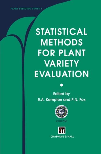 Statistical Methods for Plant Variety Evaluation (Plant Breeding) Statistical Methods for Plant Variety Evaluation (Plant Breeding)