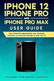 iPhone 12, iPhone Pro and iPhone Pro Max User