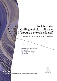 La  didactique plurilingue et pluriculturelle à l'épreuve du terrain éducatif