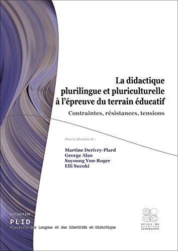 La  didactique plurilingue et pluriculturelle à l'épreuve du terrain éducatif