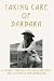Taking Care of Barbara: A Journey Through Life and Alzheimer's and 29 Insights for Caregivers by Bonnie McGovern