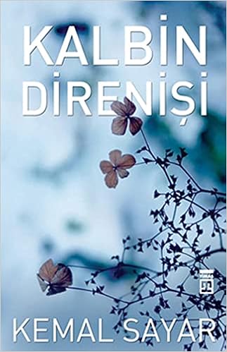 Kalbin Direnisi Kemal Sayar Amazon Com Books