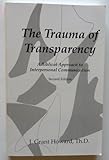 The Trauma of Transparency