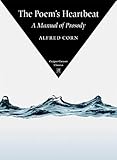 The Poem's Heartbeat: A Manual of Prosody (Copper Canyon Classics) by 