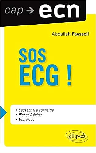 Amazon Fr Sos Ecg L Essentiel A Connaitre Les Pieges A Eviter Fayssoil Abdallah Livres