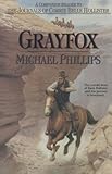 Grayfox: A Companion Reader to the Journals of Corrie Belle Hollister by Michael Phillips, Judith Pella