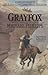 Grayfox: A Companion Reader to the Journals of Corrie Belle Hollister by Michael Phillips, Judith Pella