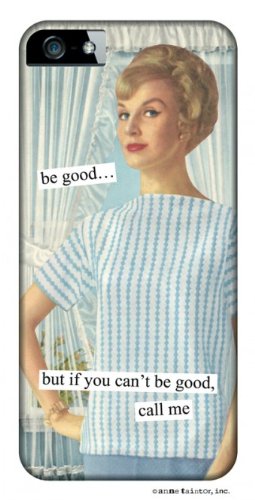 Anne Taintor "Be Good..But If You Can'T Be Good, Call Me" Snap-On Case For Iphone 4/4S - Retail Packaging - Blue (823398676677)