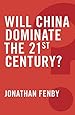 Will China Dominate the 21st Century? (Global Futures)