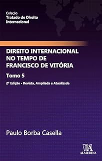 Livro Direito Internacional no Tempo de Francisco Vitória (Tratado de Direito Internacional)