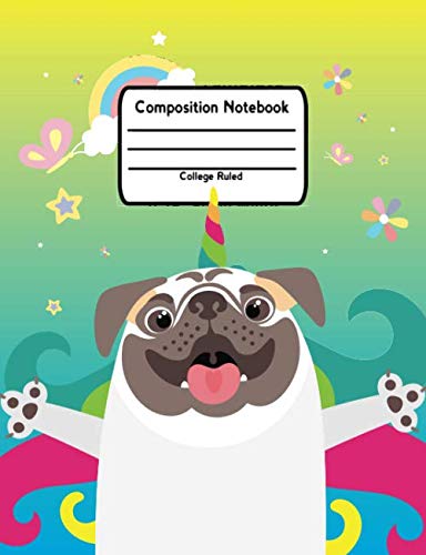 [E.b.o.o.k] Composition Notebook: College Ruled Lined Pages Book For Pugicorn Lovers [P.D.F]