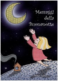 Amazon It Messaggi Della Buonanotte Zerilli Diana Libri