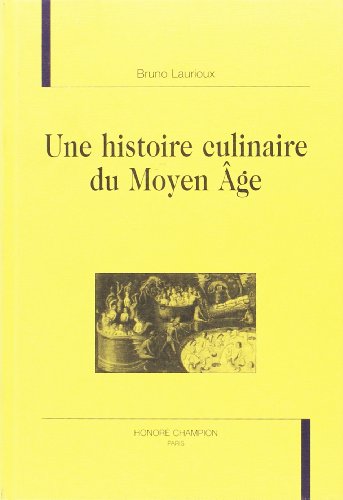 Une  histoire culinaire du Moyen âge