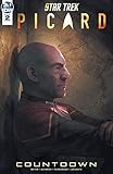 Star Trek: Picard-Countdown #2 (of 3) by Kirsten Beyer, Mike Johnson