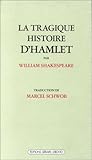 La Tragique histoire d'Hamlet by William Shakespeare