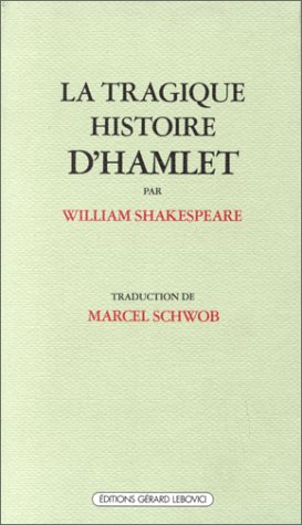 La Tragique histoire d'Hamlet by William Shakespeare