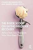 The Inside Scoop on Eating Disorder Recovery