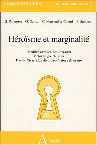 Héroïsme et marginalité