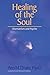 Healing of the Soul: Shamanism and Psyche by 
