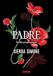 Livro Padre: Perdão porque pequei | Sucesso no TikTok (Priest Livro 1)