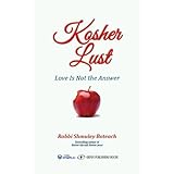 Kosher Lust: Love Is Not the Answer