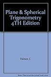 Plane & Spherical Trigonometry 4TH Edition